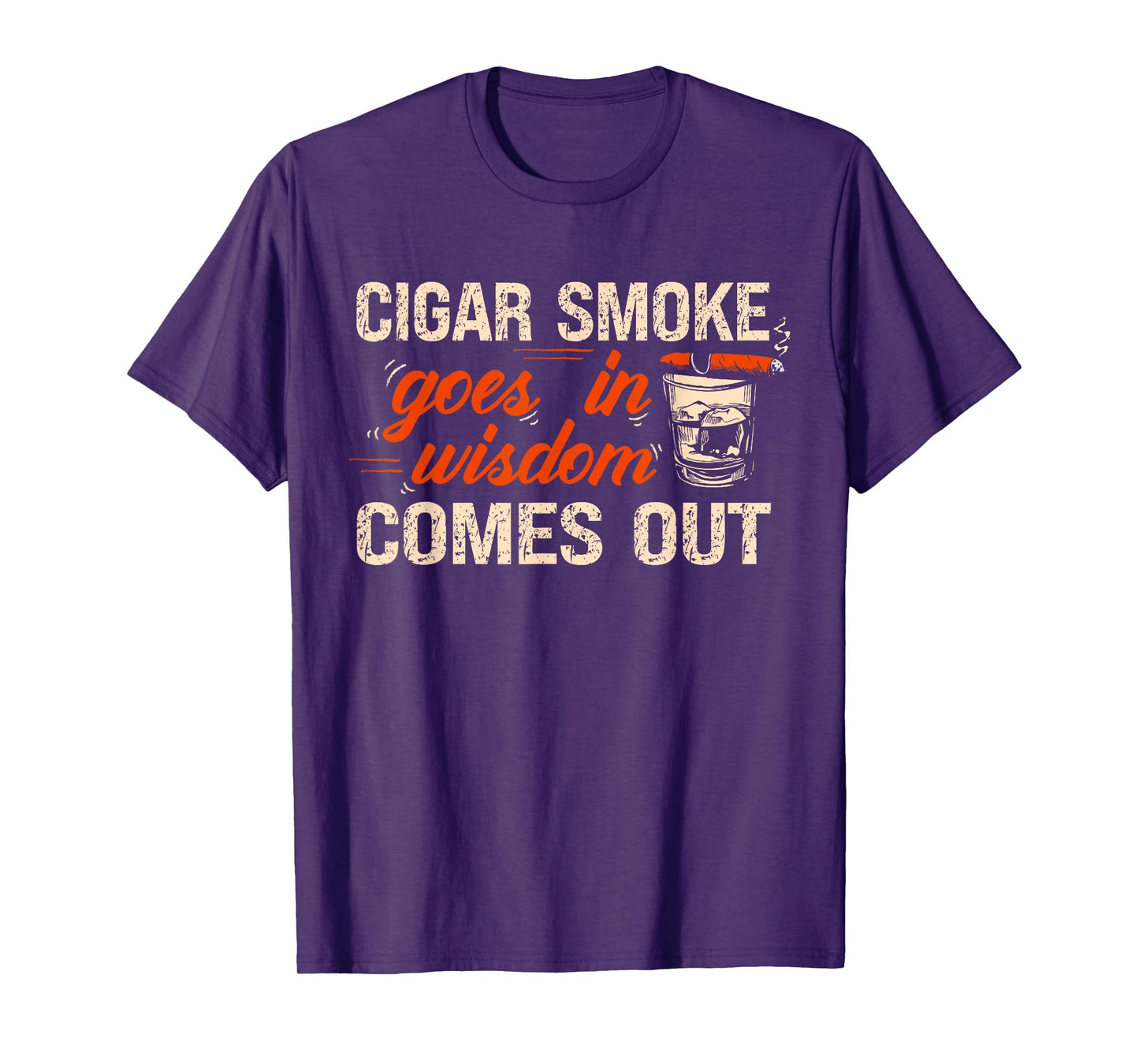 Funny Cigar Smoke Goes In Wisdom Comes Out T-Shirt