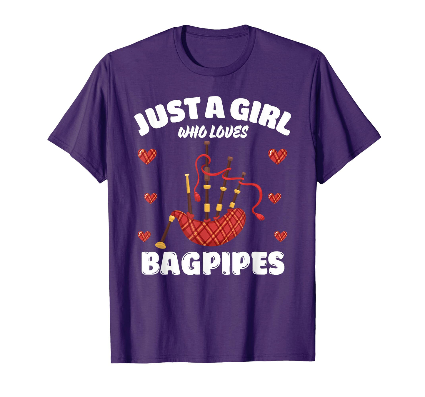Just A Girl Who Loves Bagpipes, Music Lover Bagpiper T-Shirt