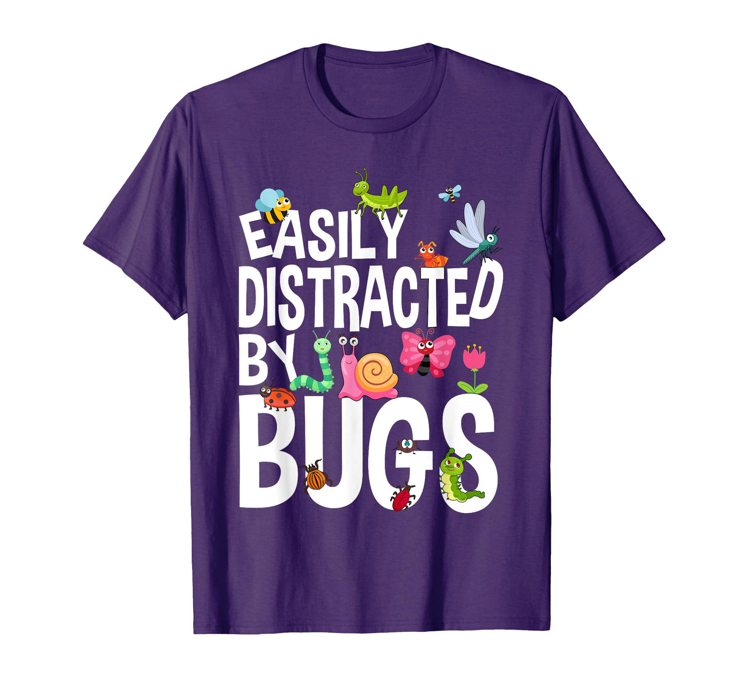 Funny Bug Insects Easily Distracted By Bugs Science T-Shirt