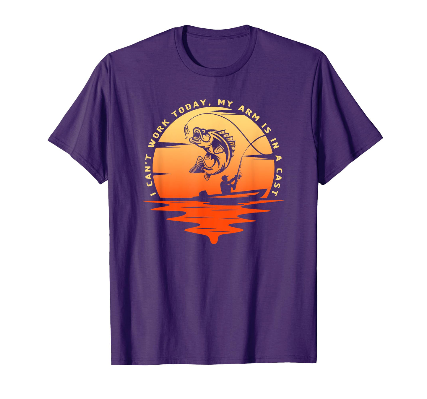 Fisherman tee I can't work today my arm is in a cast, Funny T-Shirt