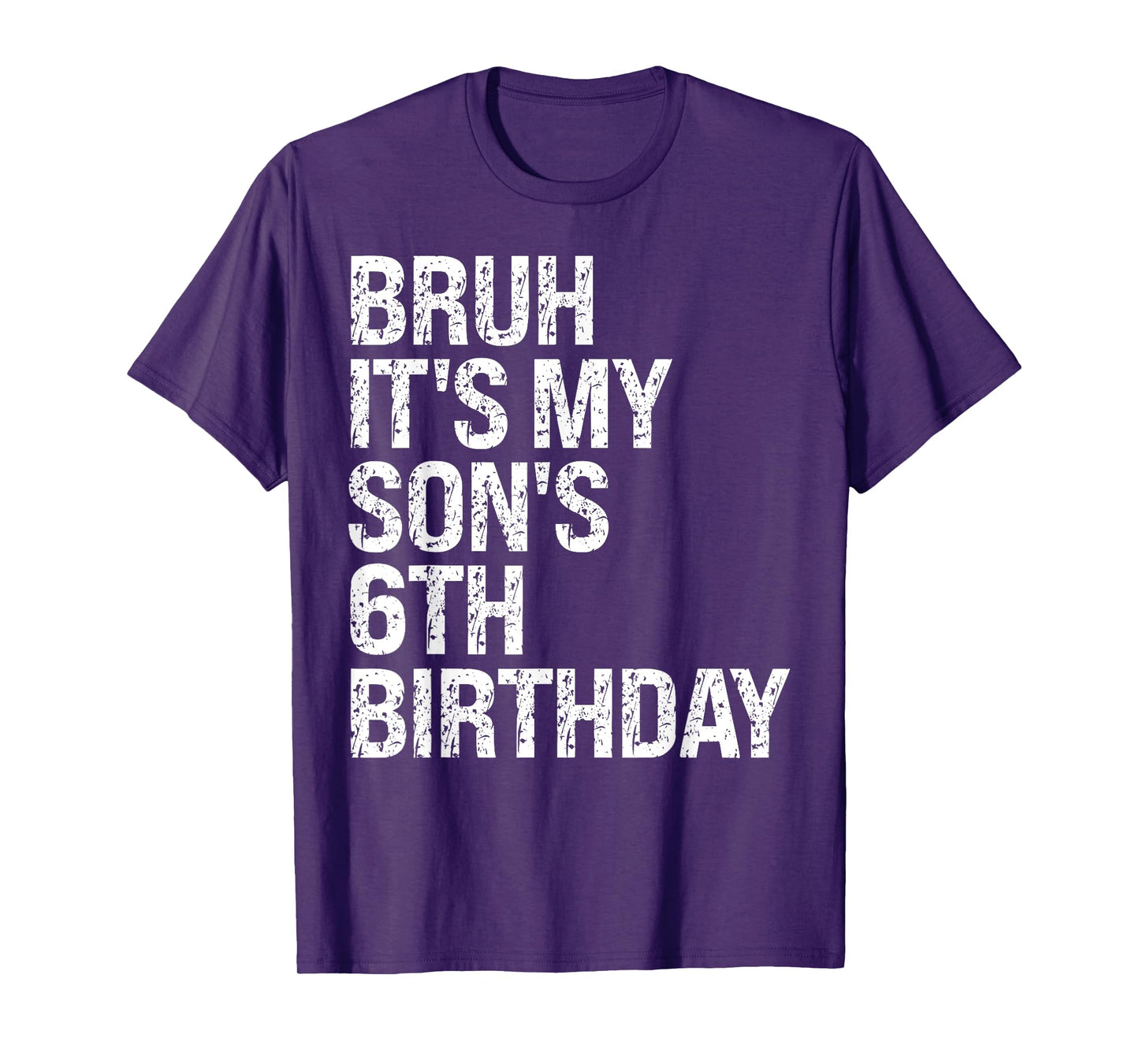 Bruh It's My Son's 6th Birthday Happy Kid Prince Crown Funny T-Shirt