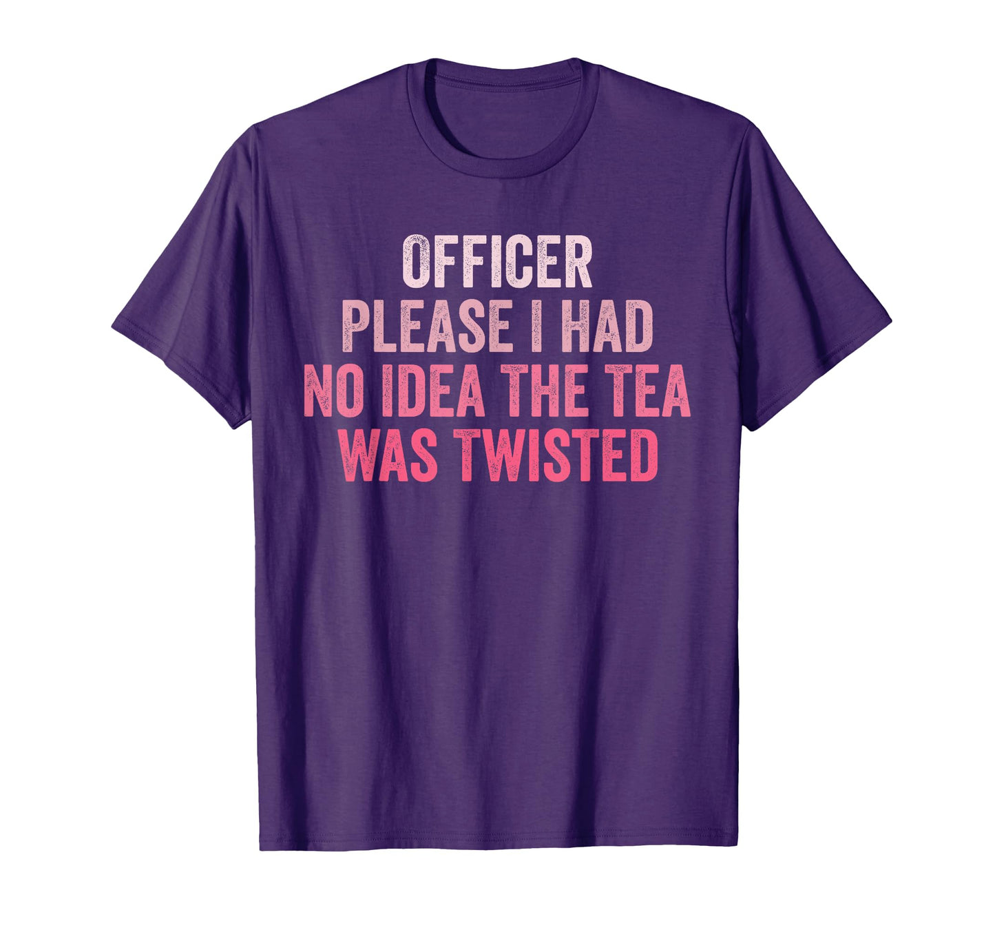 Retro Officer Please I Had No Idea The Tea Was Twisted Funny T-Shirt