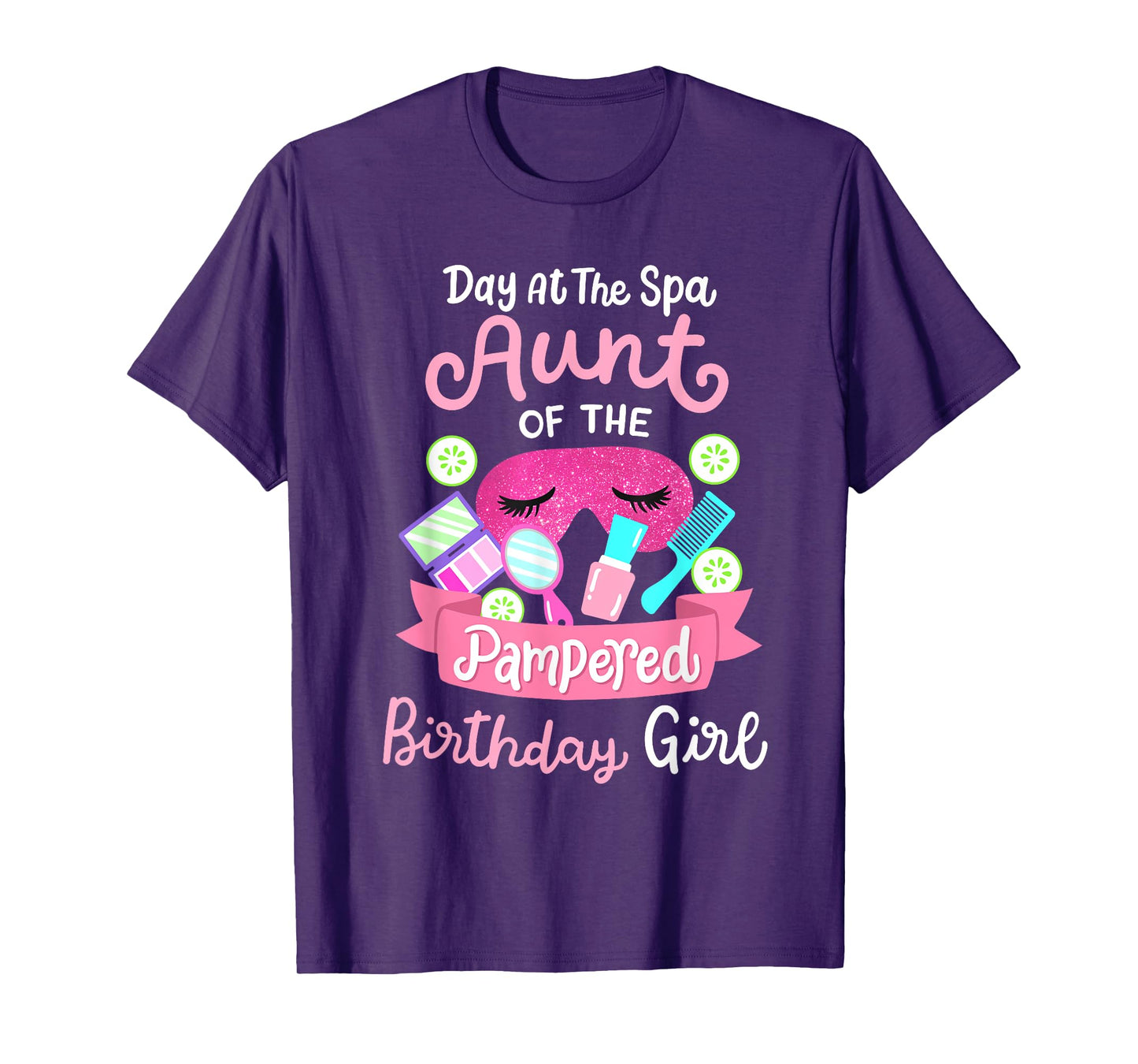 Spa Birthday Party Aunt Of The Pampered Bday Girl T-Shirt