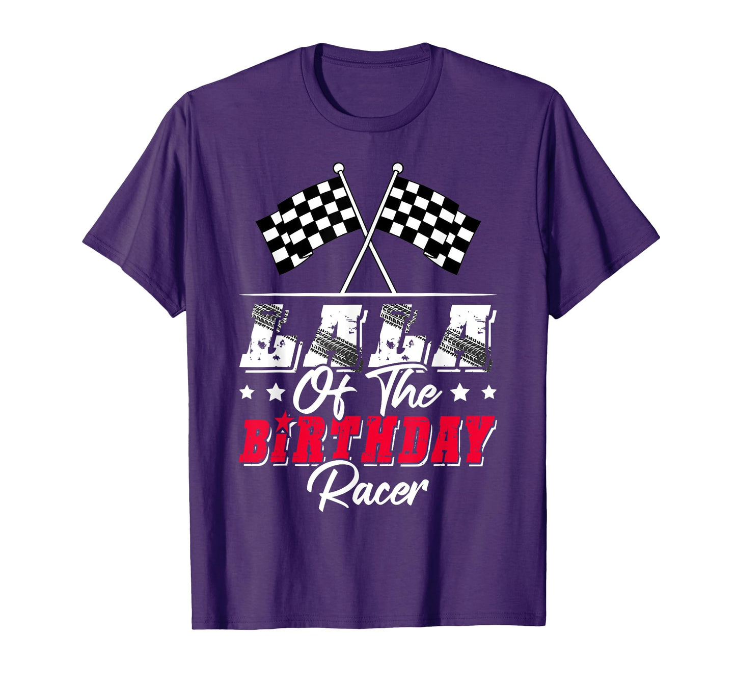 Race Car Lala Of The Birthday Racer Racing Family T-Shirt