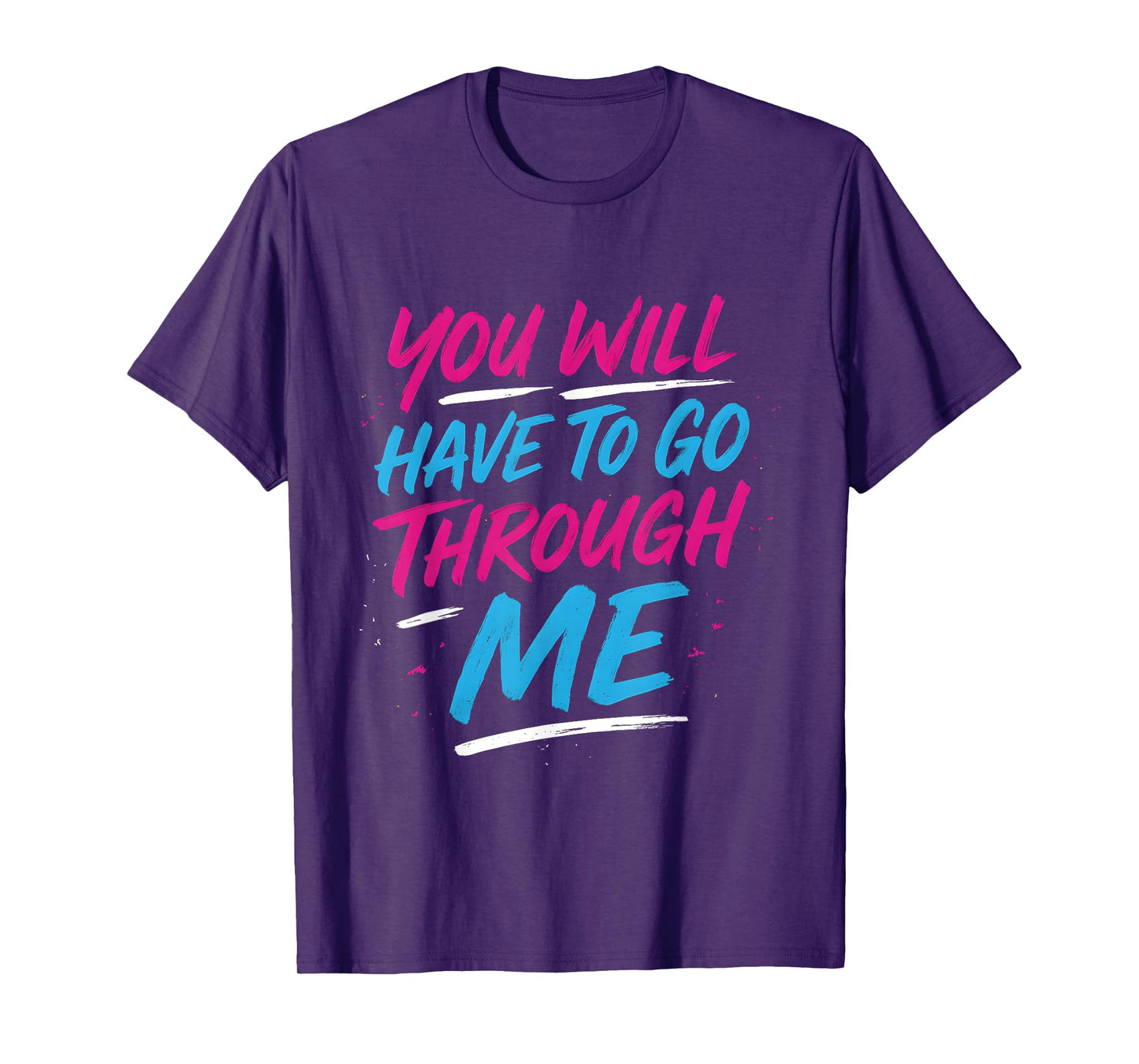 You Will Have To Go Through Me Funny LGBTQ Trans Pride Flag T-Shirt