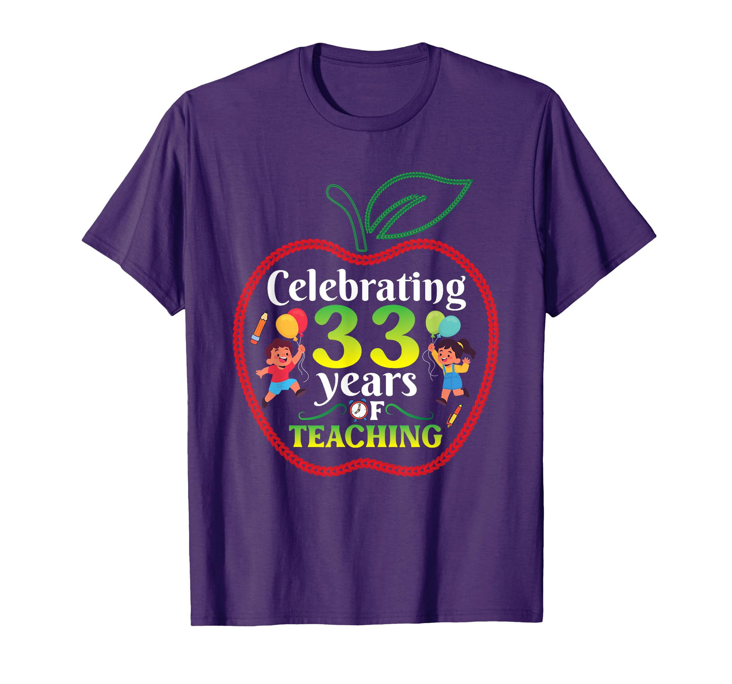 Teacher Celebrating 33 Years Of Teaching Students School T-Shirt