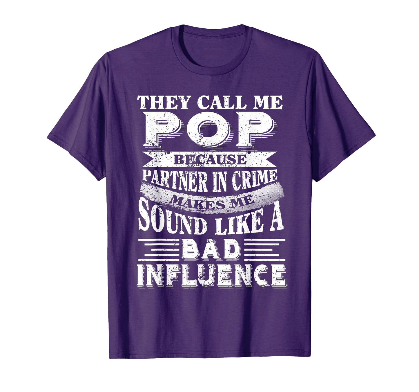 They call me Pop because partner in crime tshirt T-Shirt