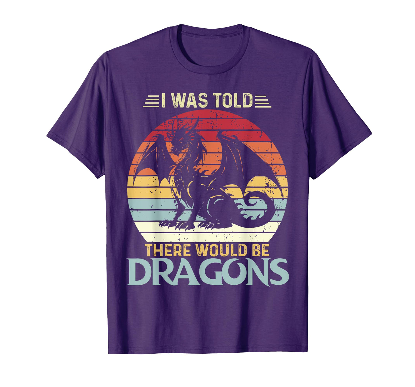 I Was Told There Would Be Dragons Vintage Flying Dragon T-Shirt
