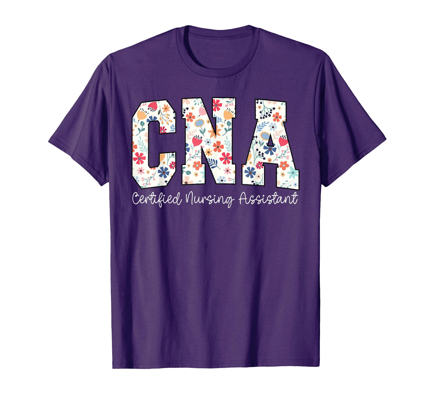 Floral Certified Nursing Assistant CNA Nursing Assistants RN T-Shirt