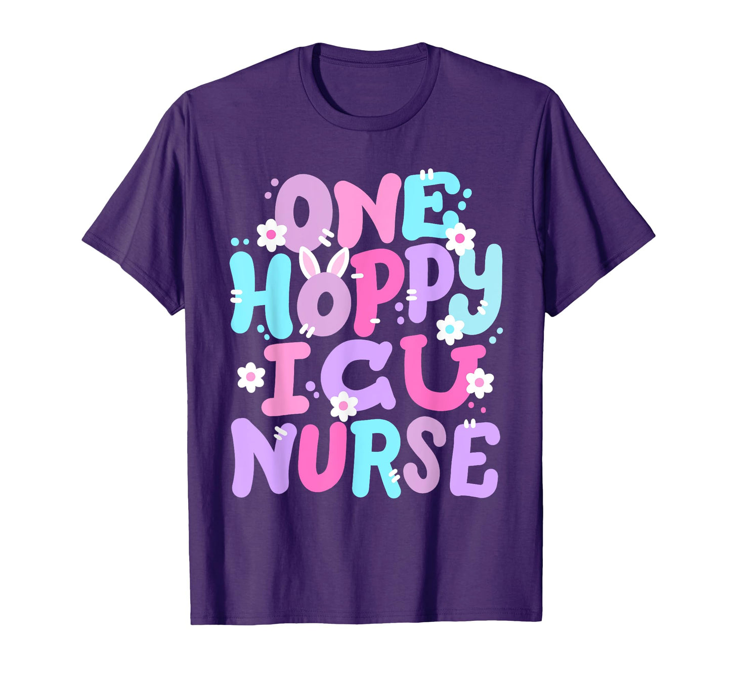 One Hoppy ICU Nurse Retro Groovy Happy Easter Bunny Women T-Shirt