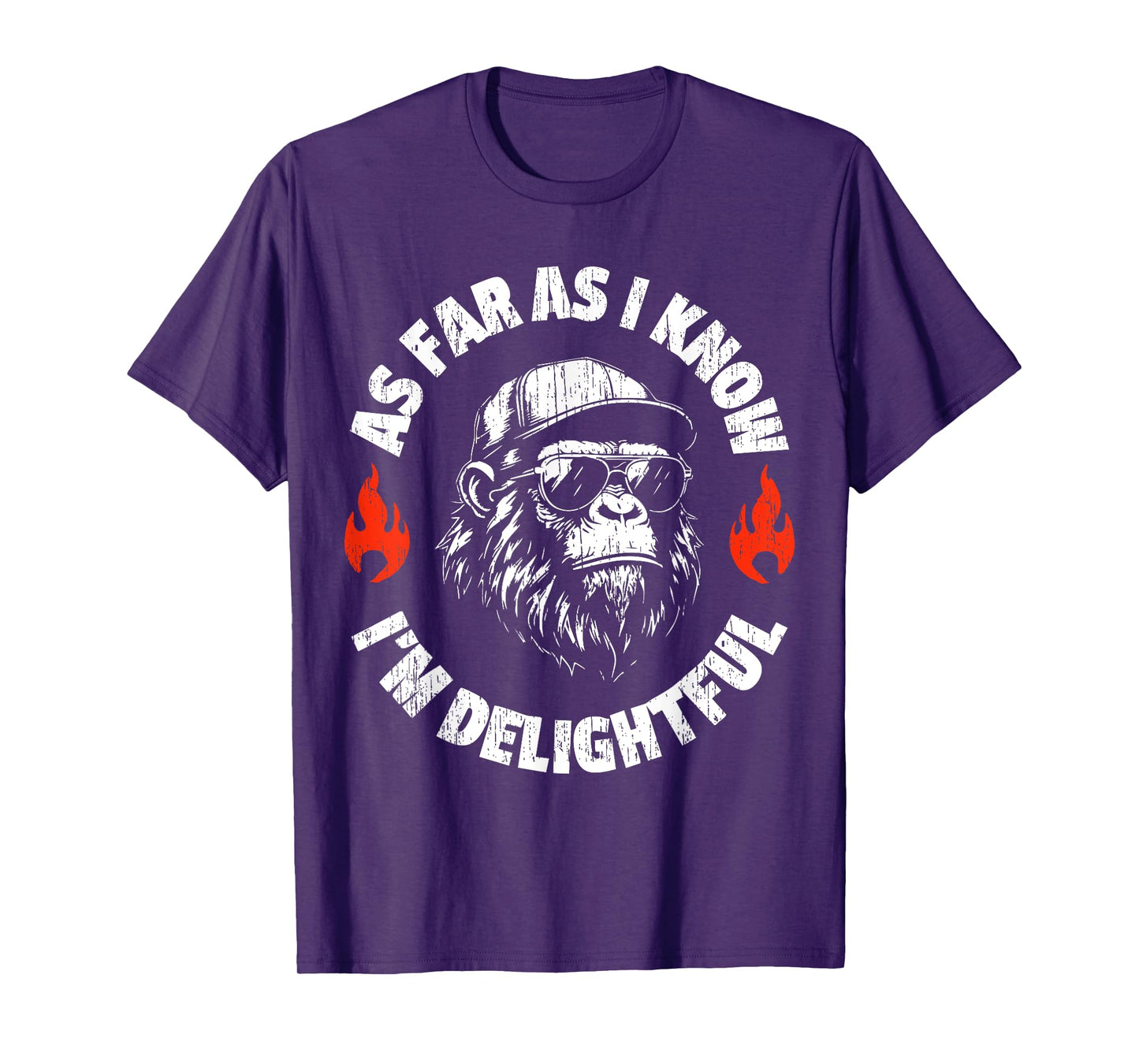 Funny Monkey Saying Quote As Far As I Know I'm Delightful T-Shirt
