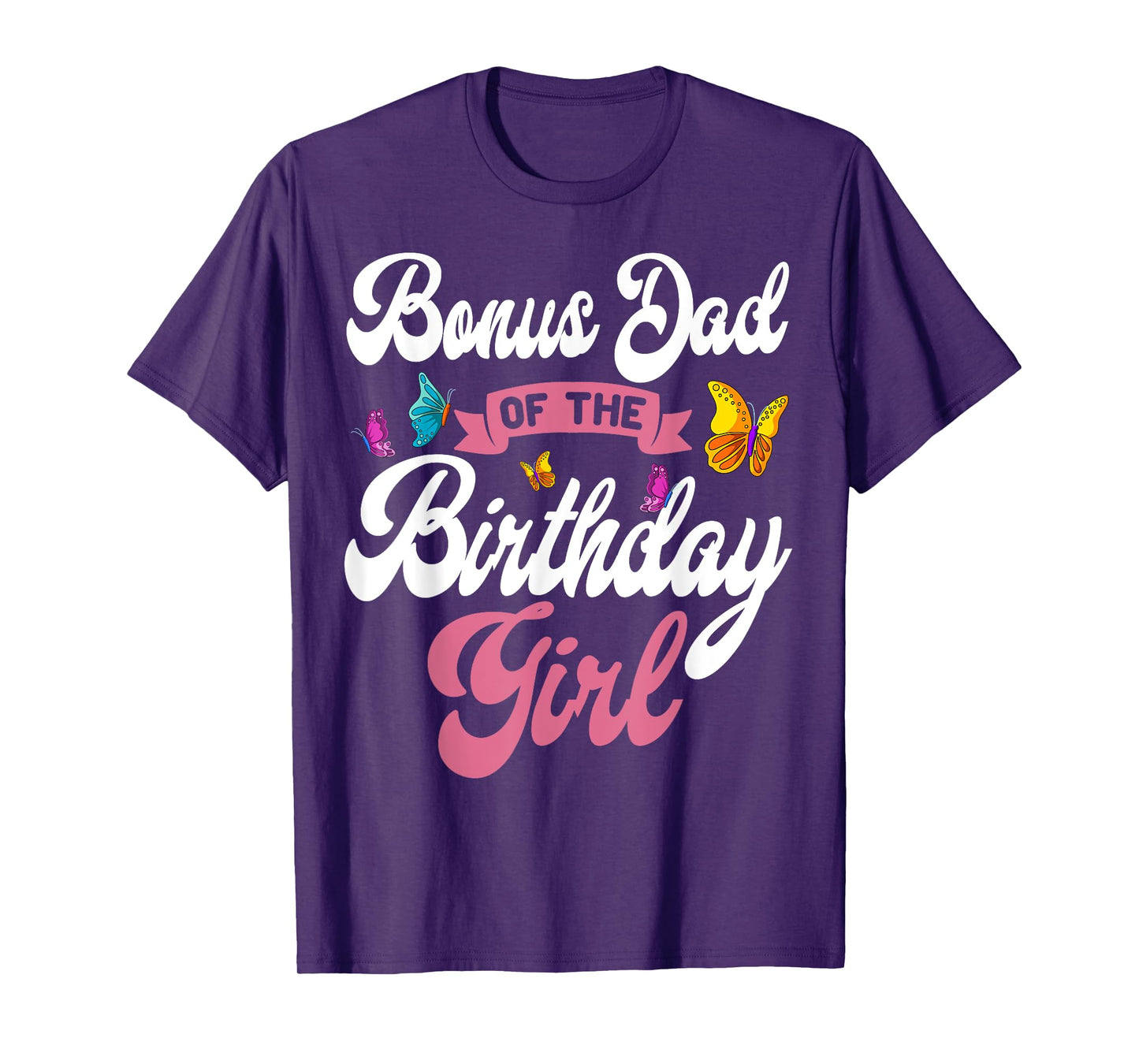 Butterfly Bonus Dad Birthday Party Garden Family Theme T-Shirt