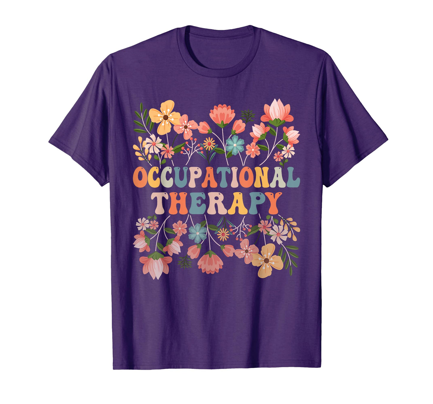OT Occupational Therapy Occupational Therapist T-Shirt