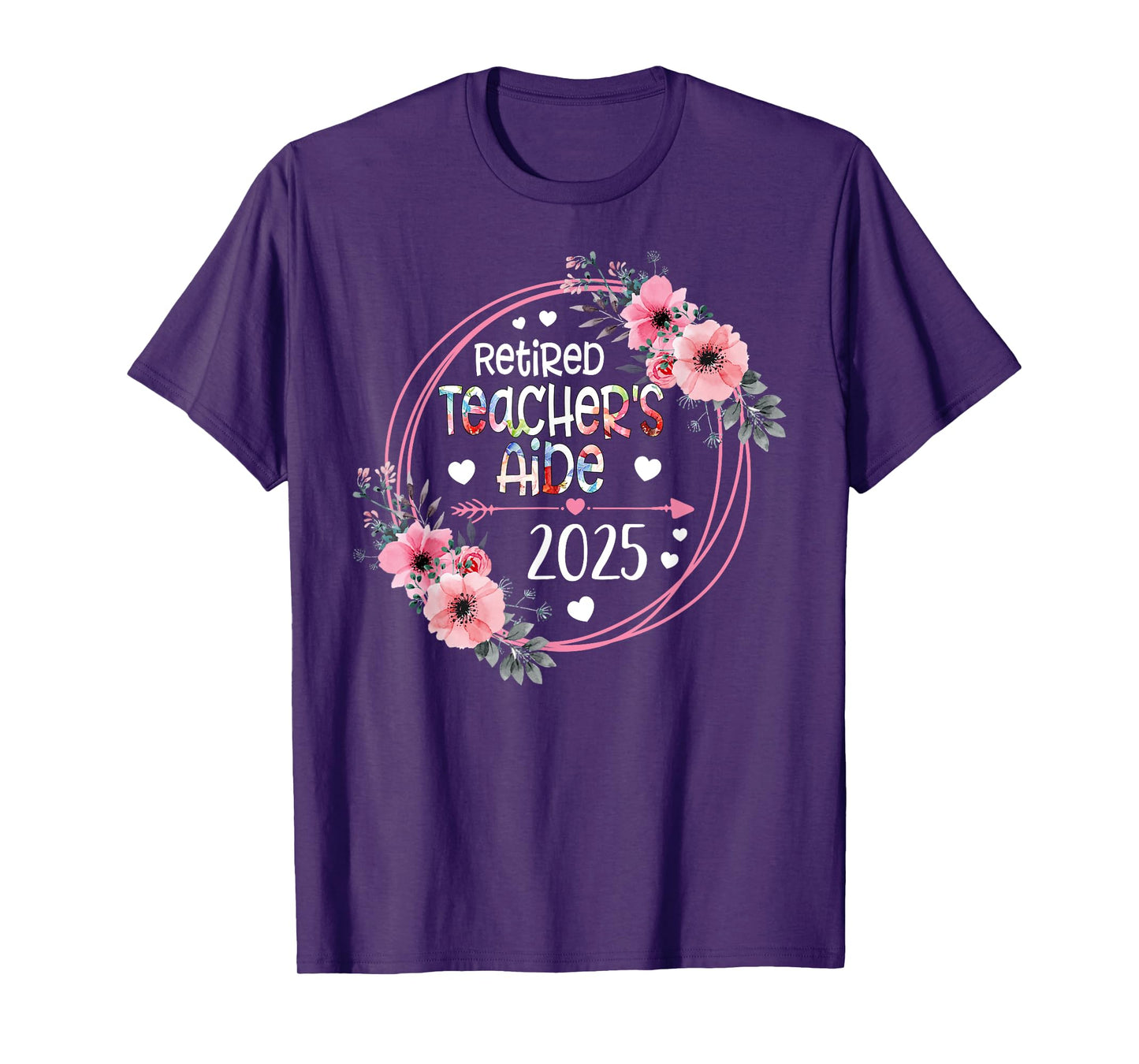 Floral Retired Teacher's Aide Est 2025 Retirement Gift Women T-Shirt