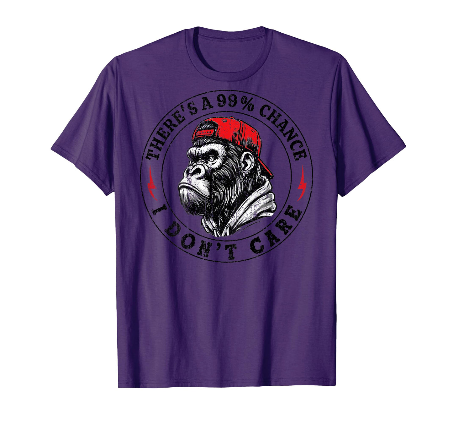 (On Back) Funny Monkey There's A 99% Chance I Don't Care T-Shirt