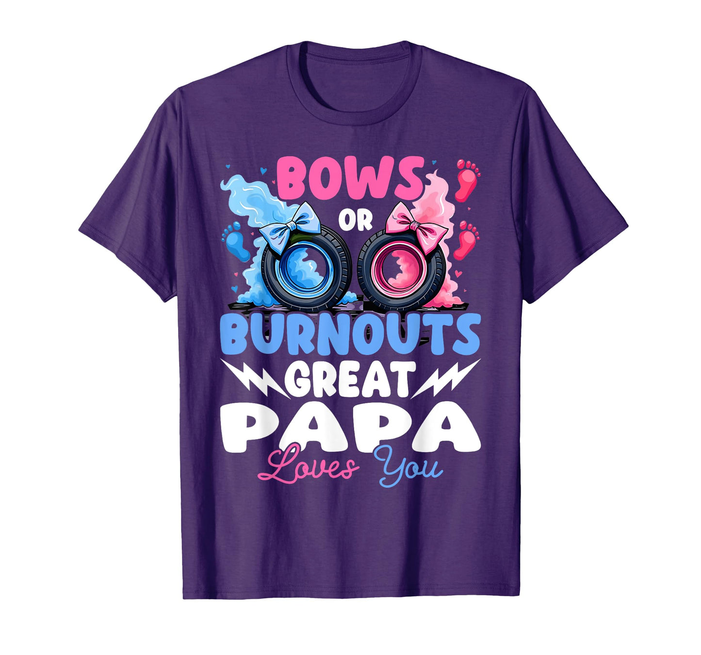 Bows Or Burnouts Great Papa Loves You Gender Reveal T-Shirt