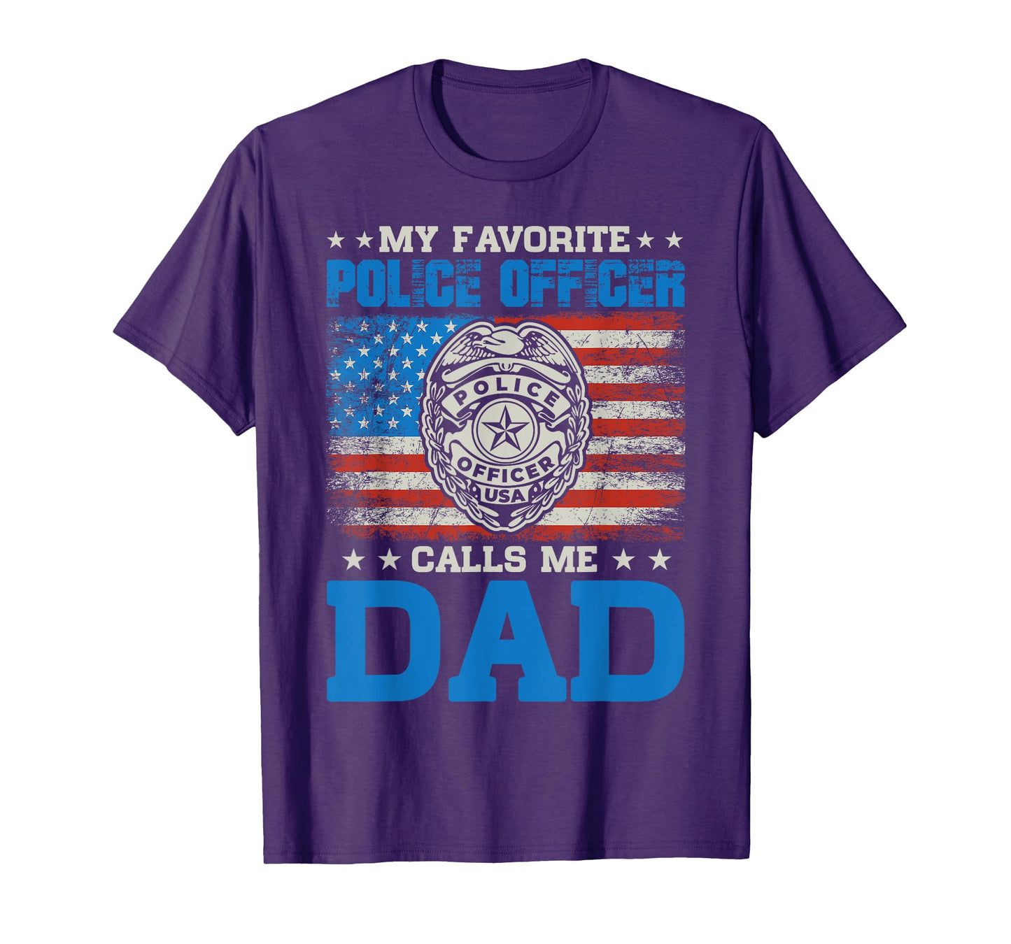 my favorite police officer calls me Dad for Father's Day T-Shirt
