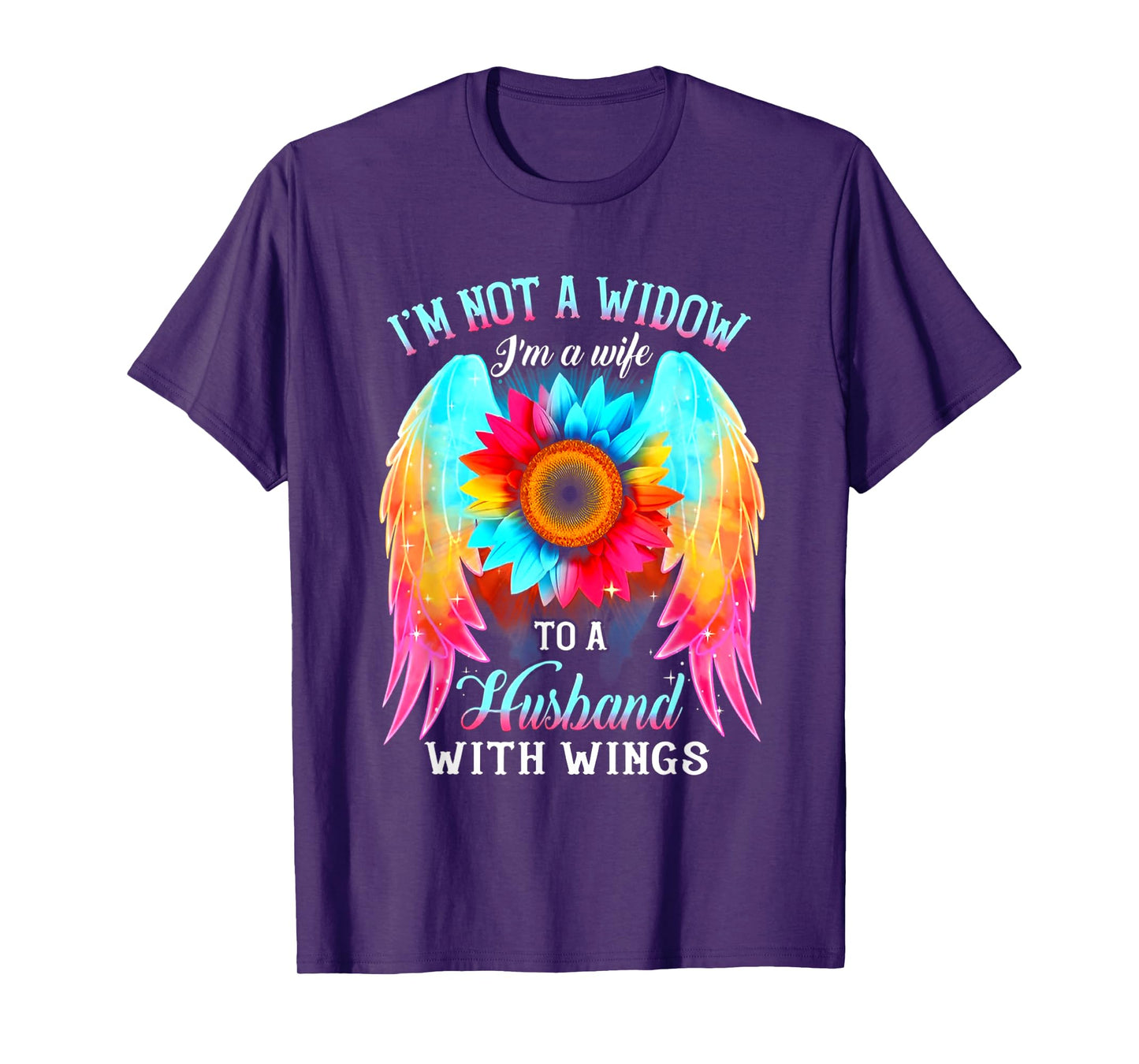 I Am Not A Widow I'm A Wife To A Husband With Wings T-Shirt