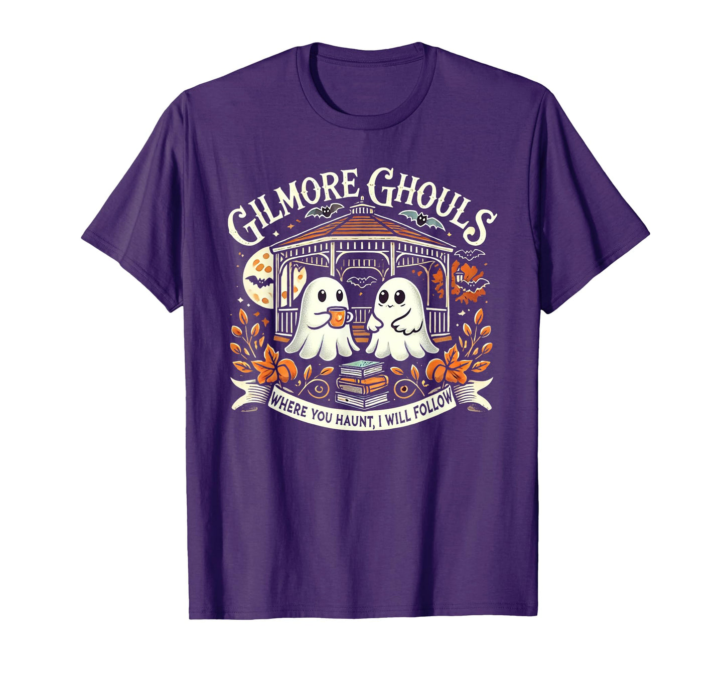 Gilmore Ghouls Where You Haunt, I Will Follow Apparel T-Shirt
