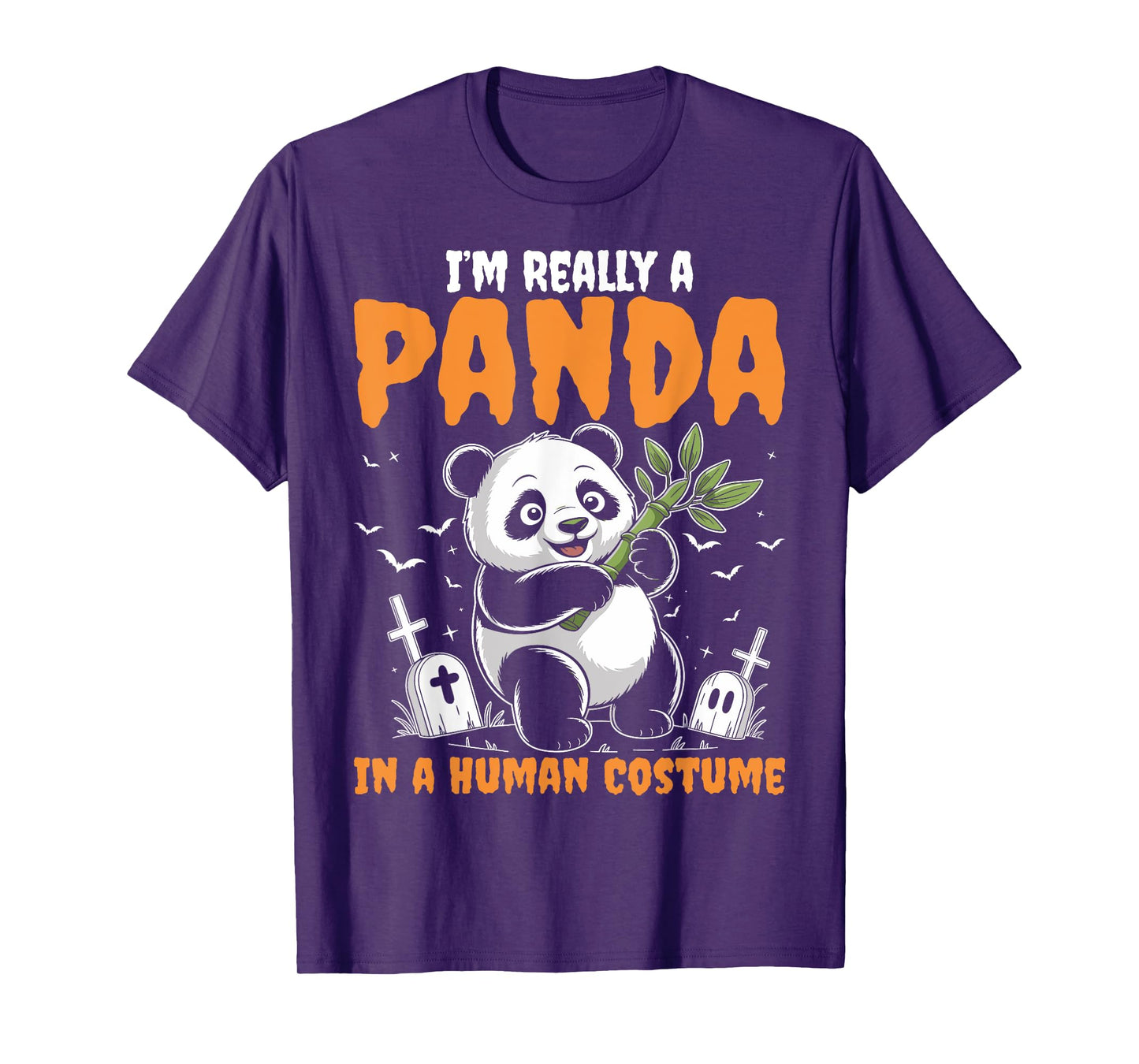 I'm Really A Panda In Human Costume - Spooky Halloween T-Shirt
