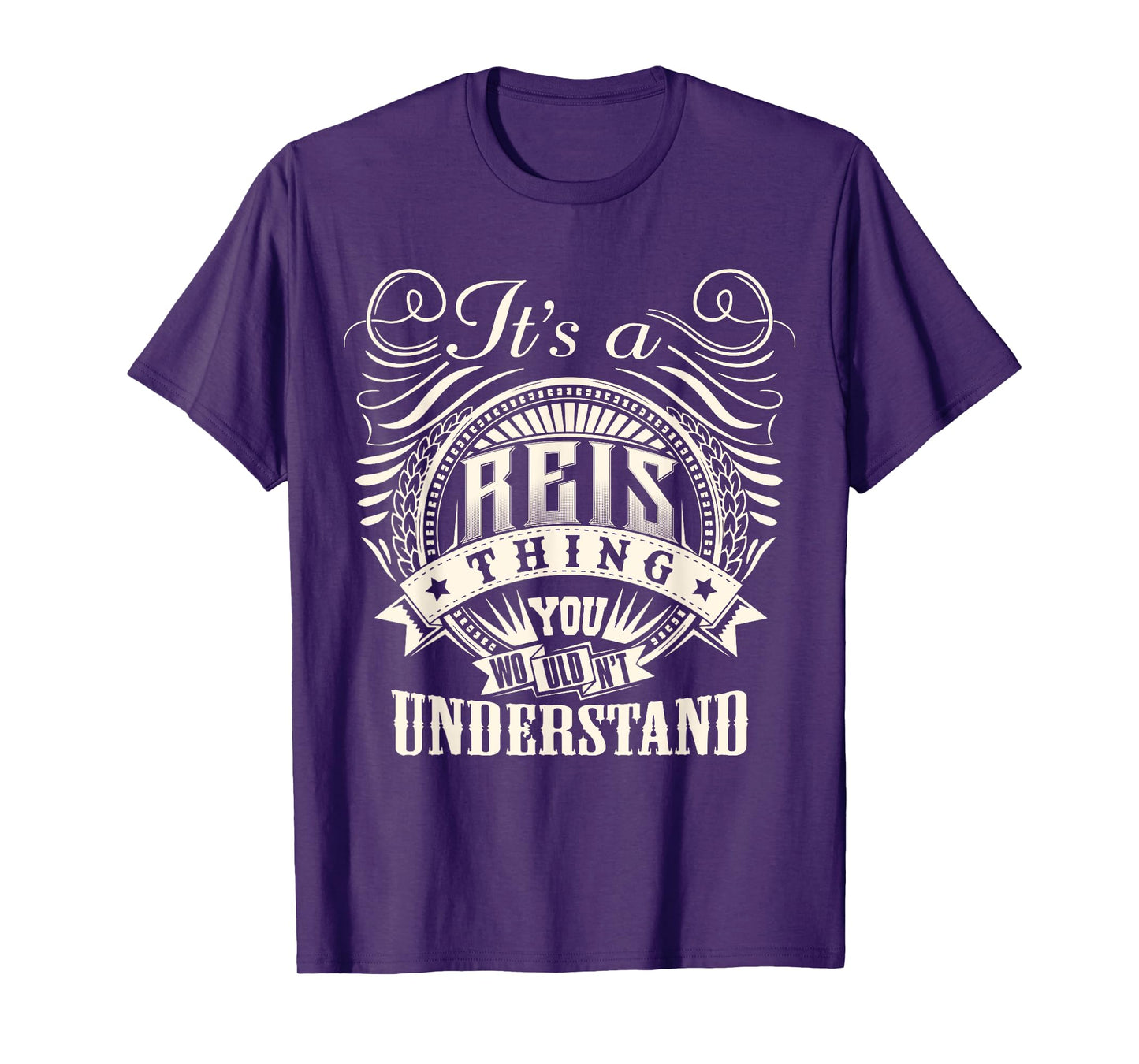 It's A REIS Thing You Wouldn't Understand REIS Family T-Shirt