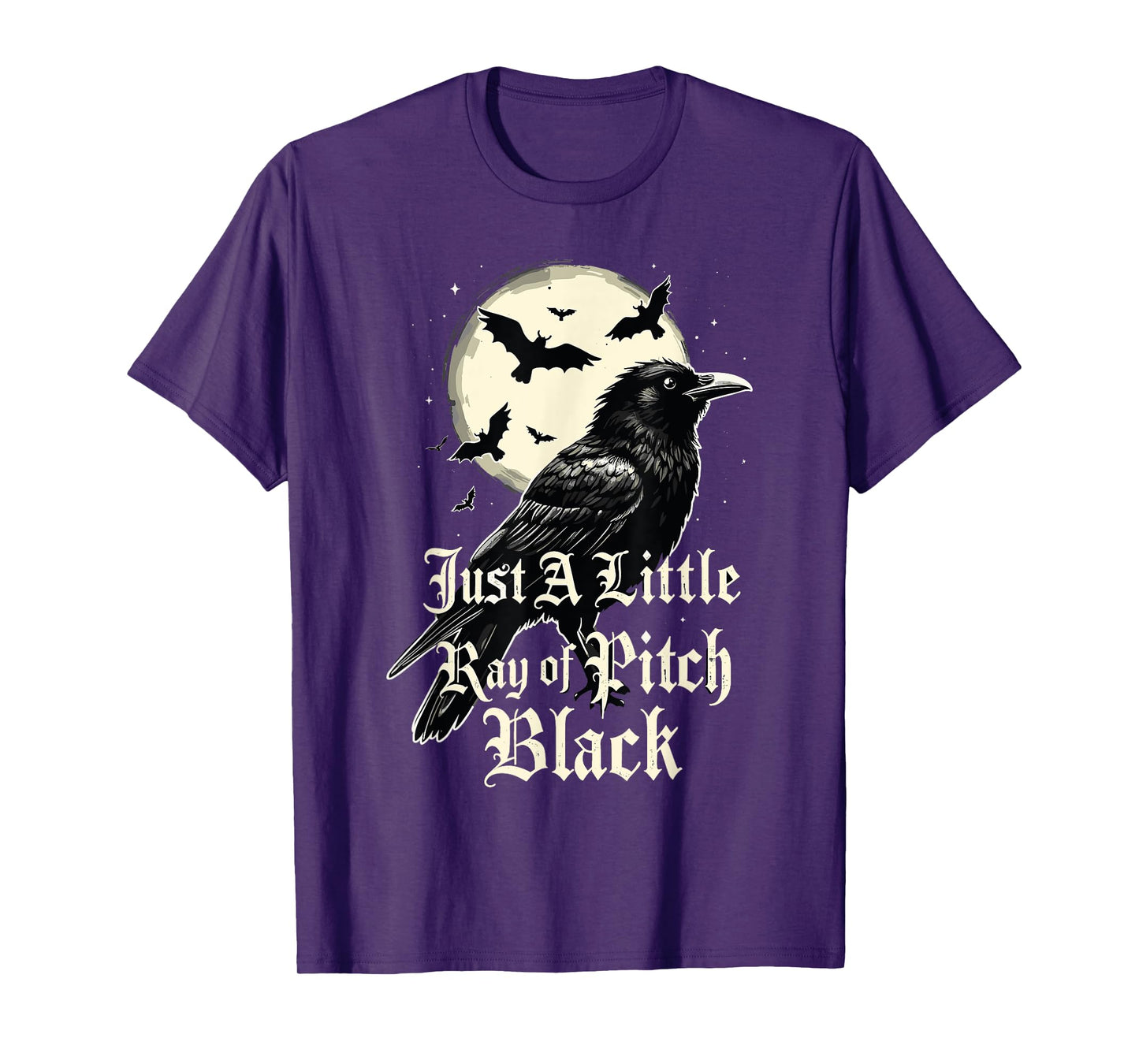 Just A Little Ray Of Pitch Black Funny Gothic Halloween T-Shirt