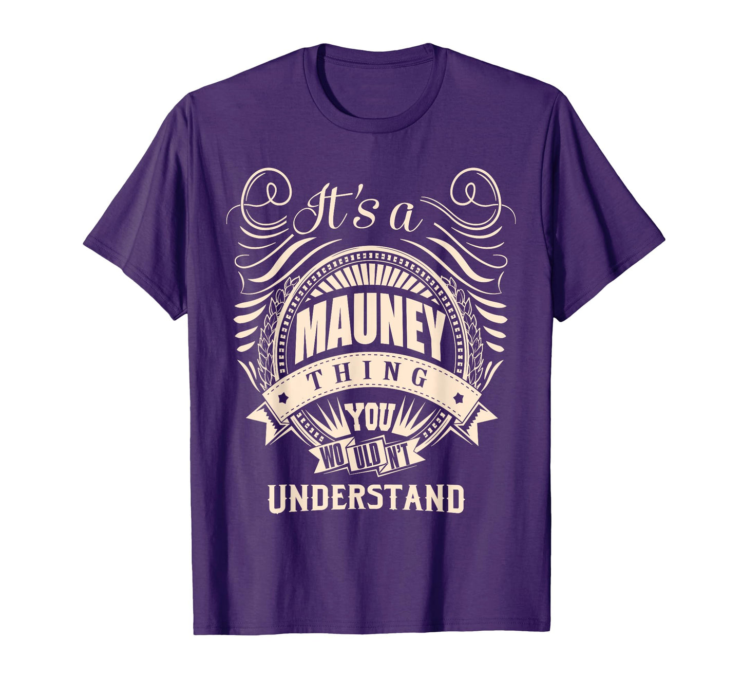 It is a MAUNEY thing Gifts T-Shirt