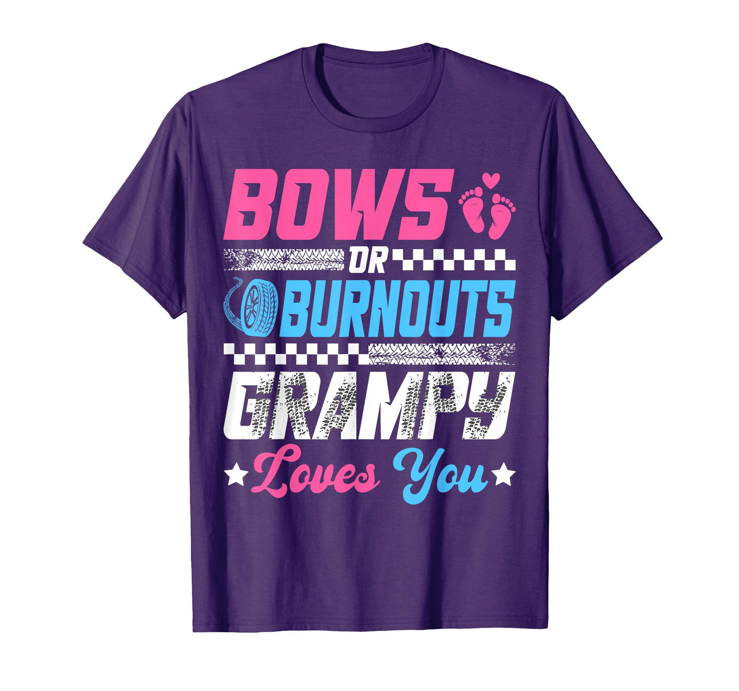 Burnouts Or Bows Gender Reveal Party Announcement Grampy T-Shirt