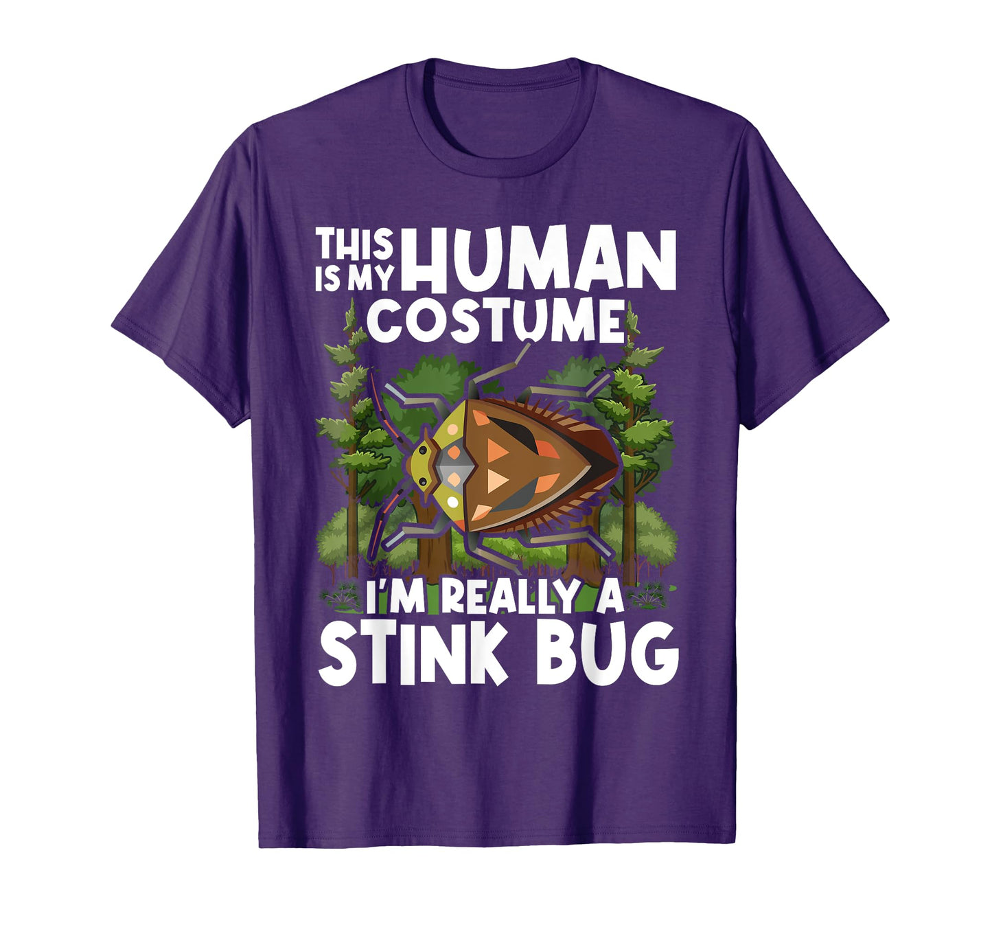 This Is my Human Costume I'm Really A Stink Bug T-Shirt