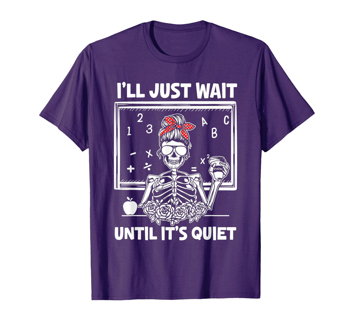 I'll Just Wait Until It's Quiet Teacher Lazy Halloween Meme T-Shirt