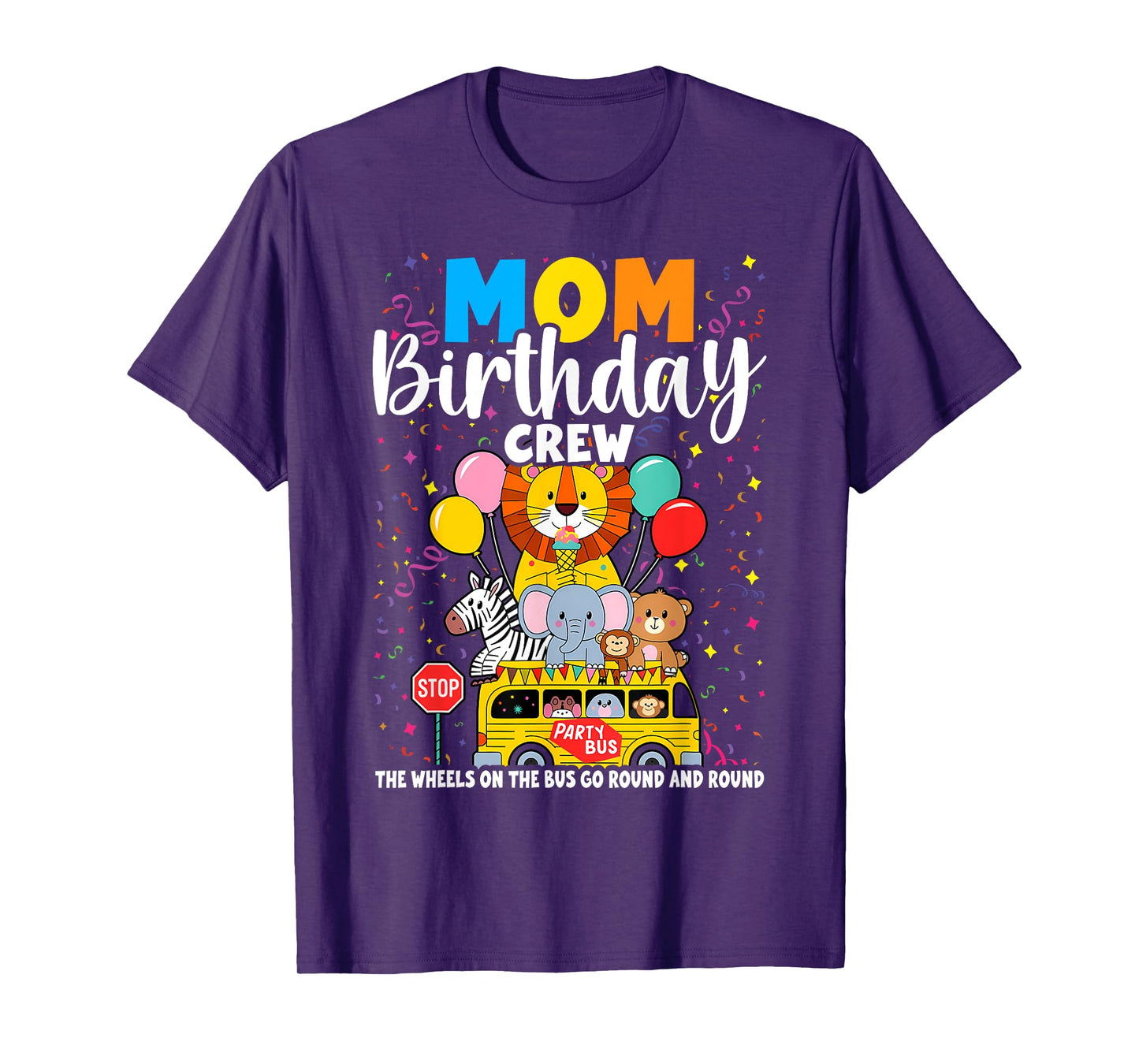 The Wheels On The Bus Mom Birthday Crew Party Toddler Kids T-Shirt
