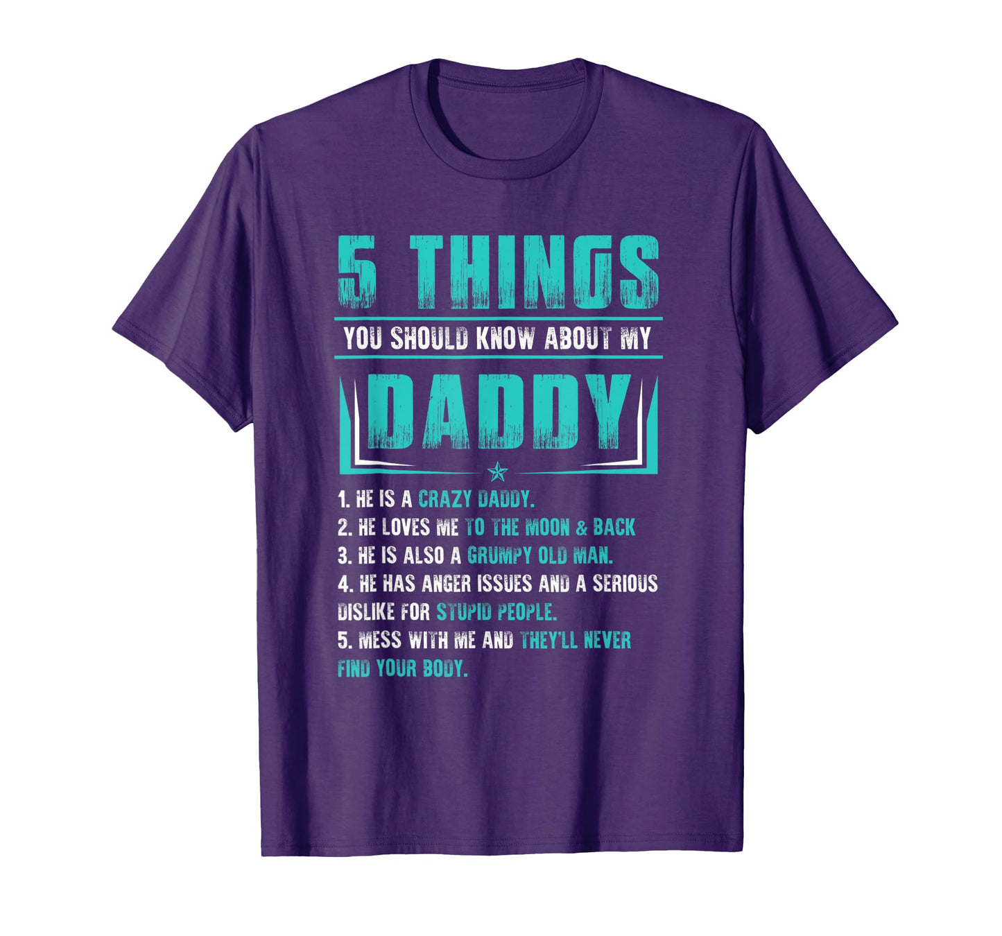 5 Things You Should Know About My Daddy Father's Day T-Shirt
