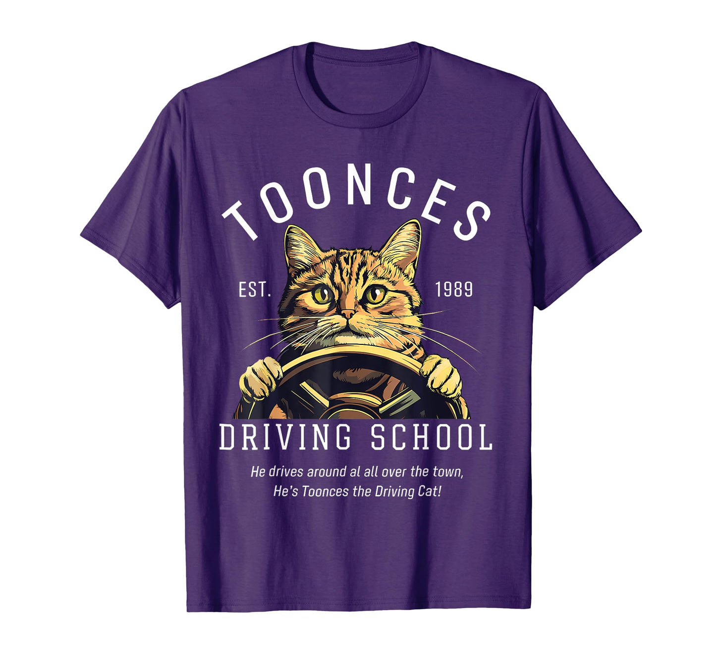 Toonces Driving School Est. 1989 - The Driving Cat T-Shirt