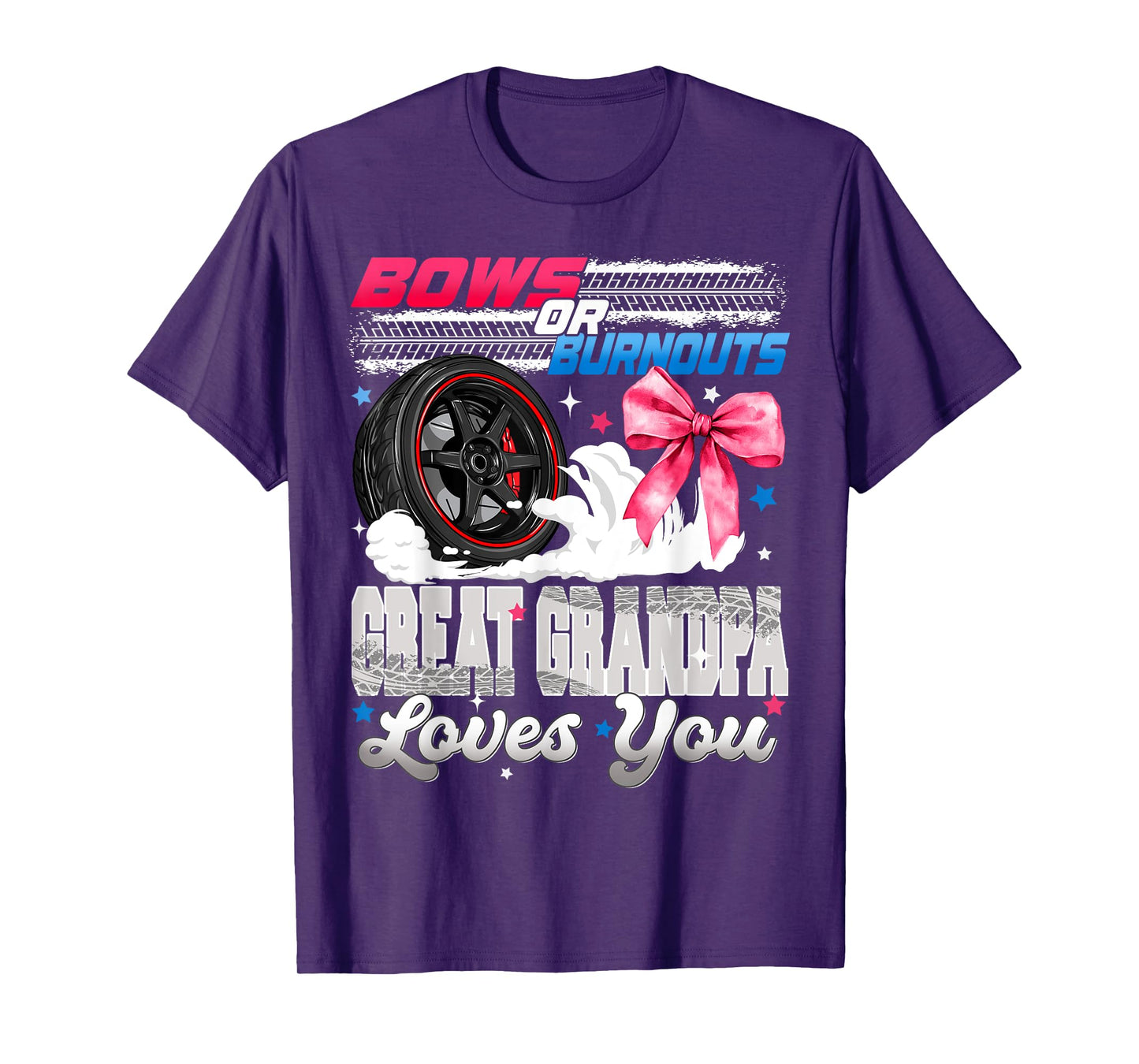 Burnouts or Bows Great Grandpa Loves You Gender Reveal Party T-Shirt