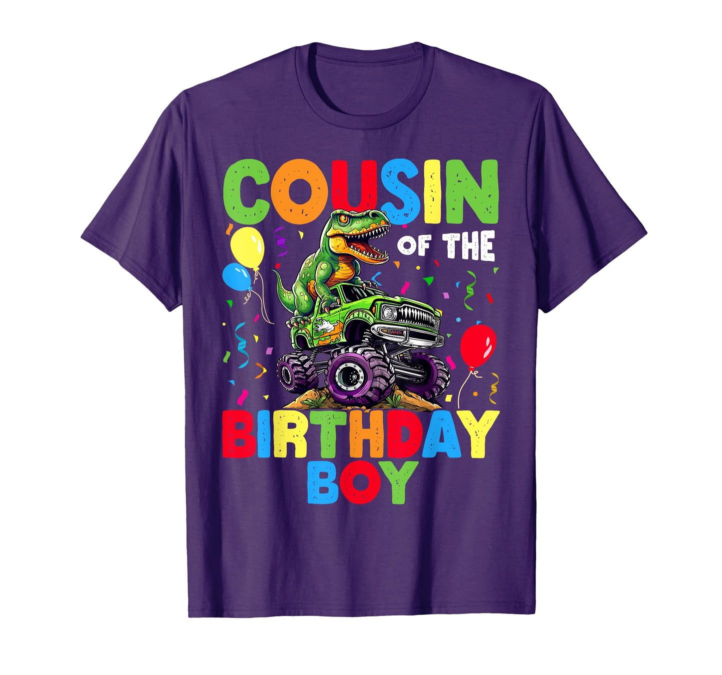 Cousin Of The Birthday Boy Dinosaur T-Rex Monster Truck T-Shirt