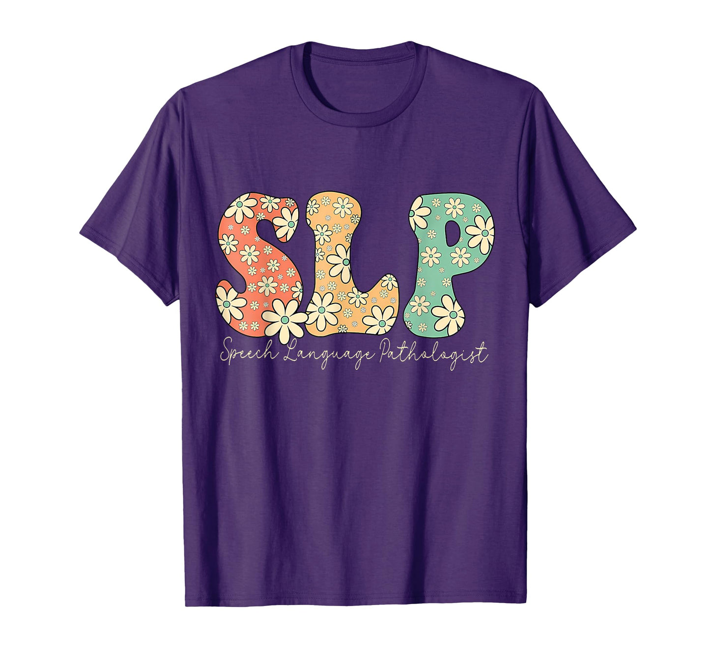 Retro Floral Slp Speech Language Pathologist Speech Therapy T-Shirt