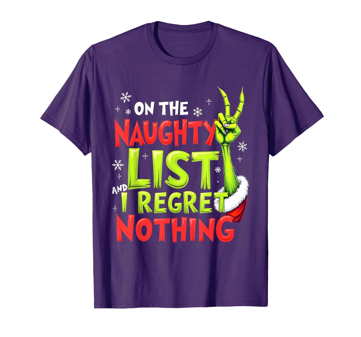 On The Naughty List And I Regret Nothing Funny Christmas Tee T-Shirt
