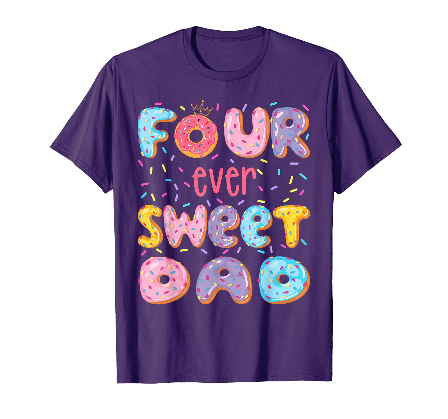 Four Ever Sweet Dad 4Th Birthday Girl Donut Lover T-Shirt