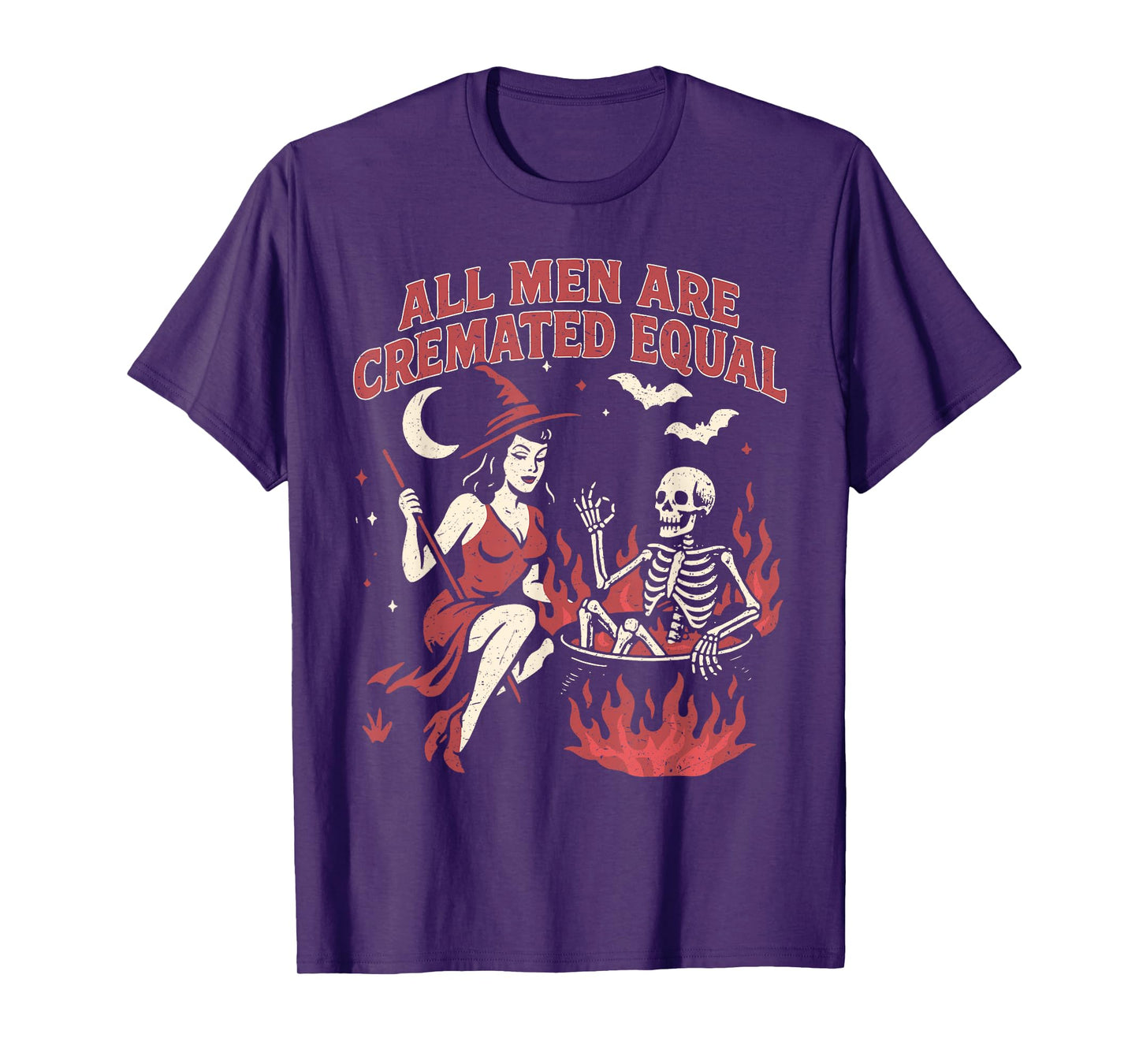 All Men Are Cremated Equal Funny Halloween Witch Skeleton T-Shirt
