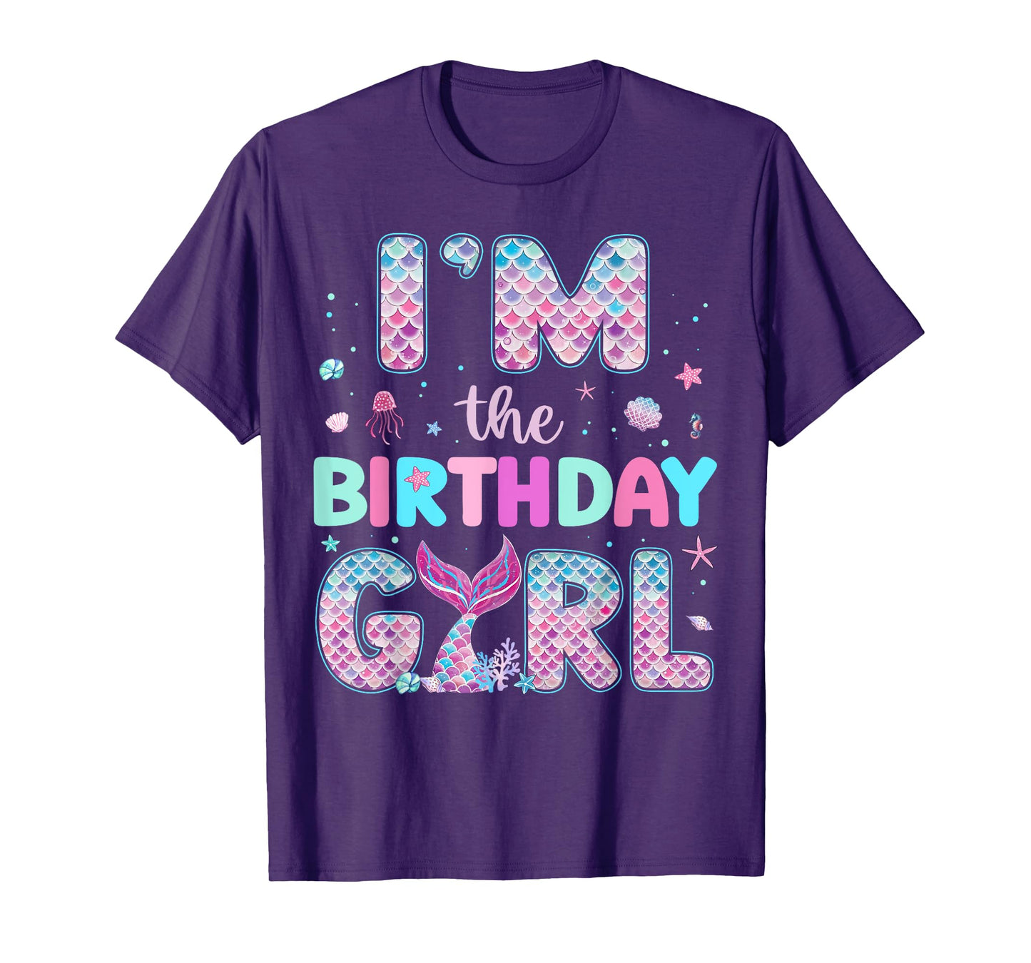 I'm The Birthday Girl Funny Mermaid Birthday Family Party T-Shirt