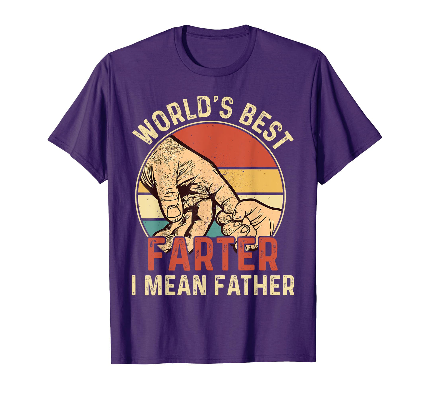 World's Best Farter I Mean Father T-Shirt