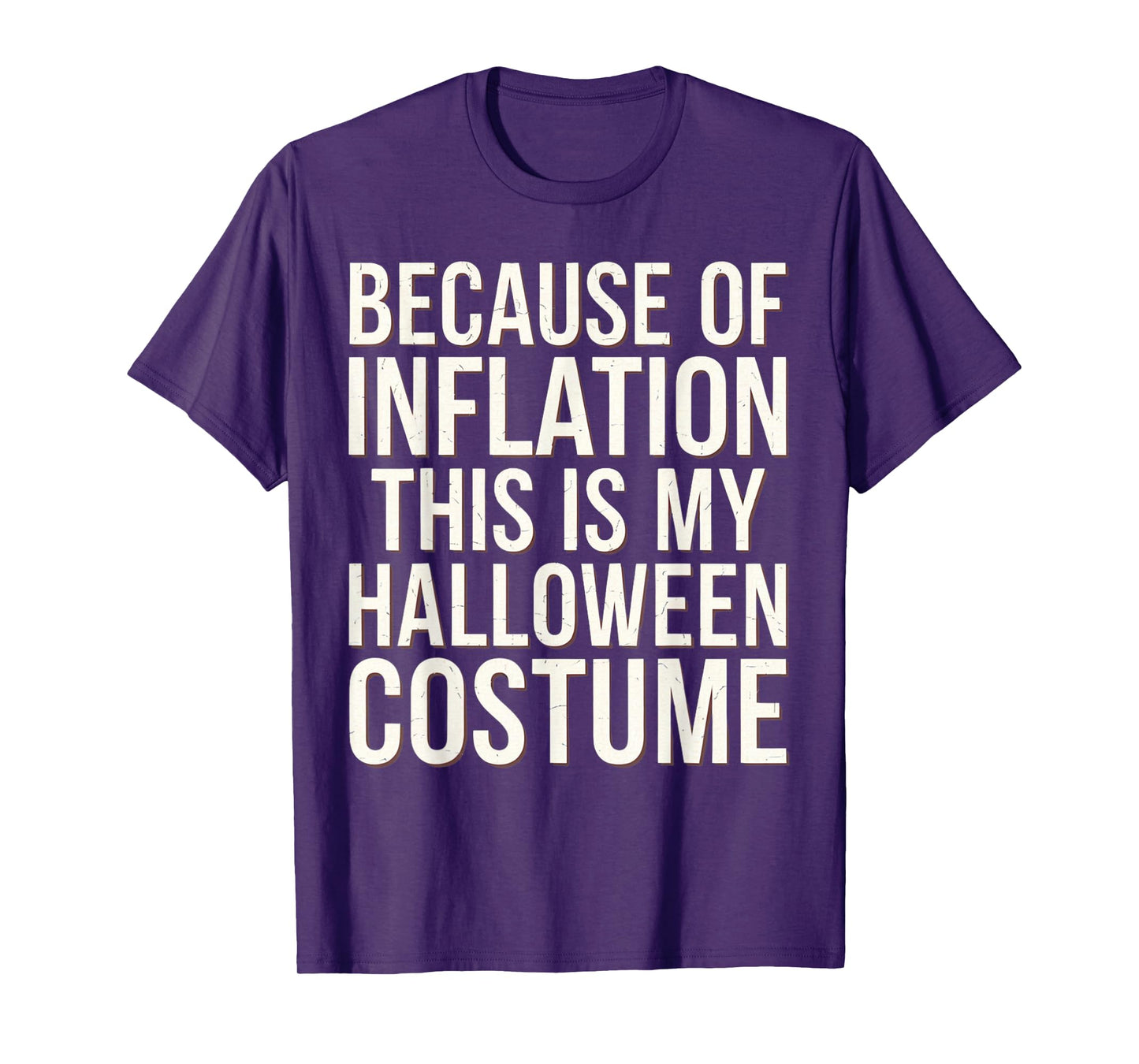 Because of Inflation This is My Halloween Costume Funny T-Shirt