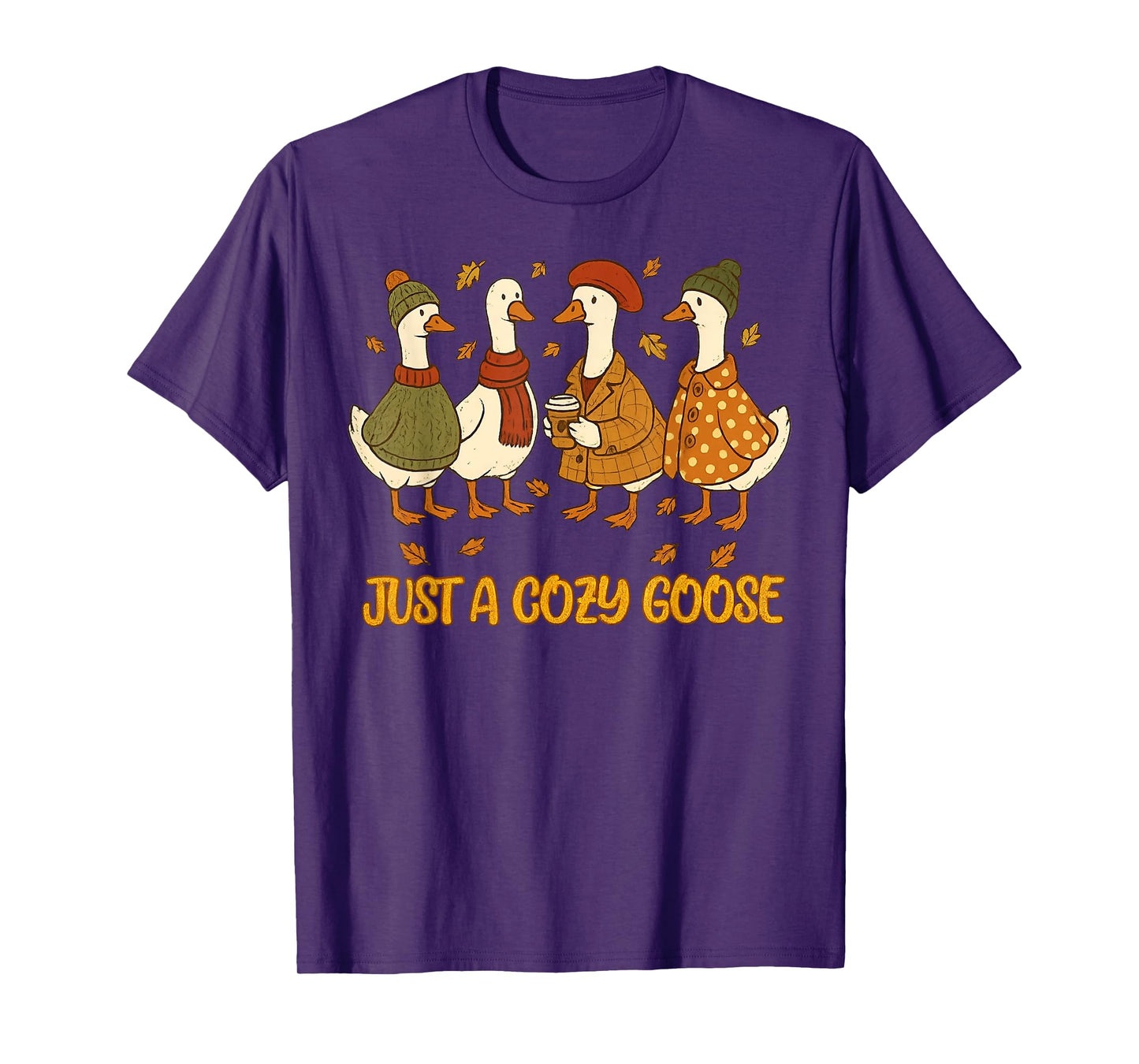 Just A Cozy Goose Funny Meme Thanksgiving Autumn Fall Leaves T-Shirt