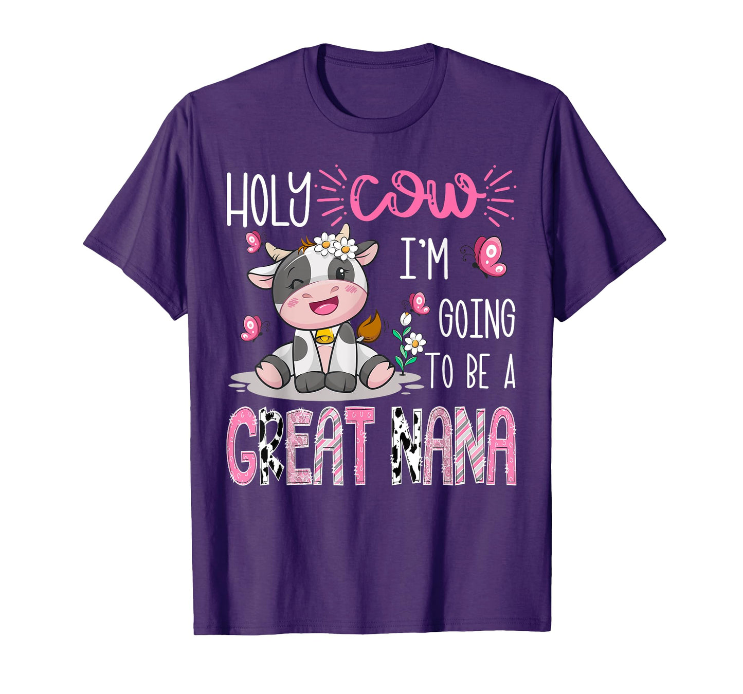 Holy Cow I'm Going To Be A Great Nana Gender Reveal Party T-Shirt