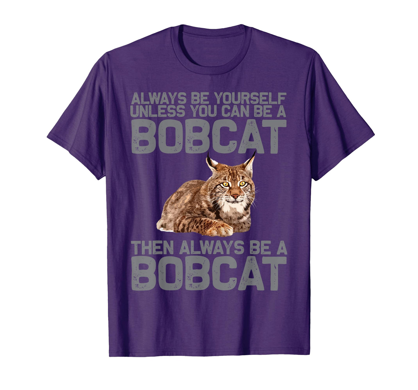 Best Bobcat Art For Men Women Kids Bobcat Animal Cat Bobcat T-Shirt