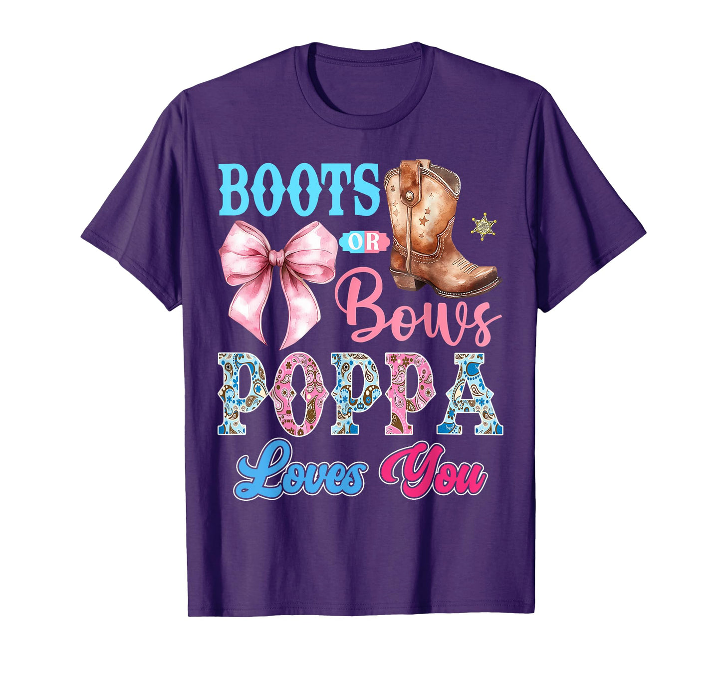 Boots or Bows Poppa Loves You Gender Reveal Party T-Shirt