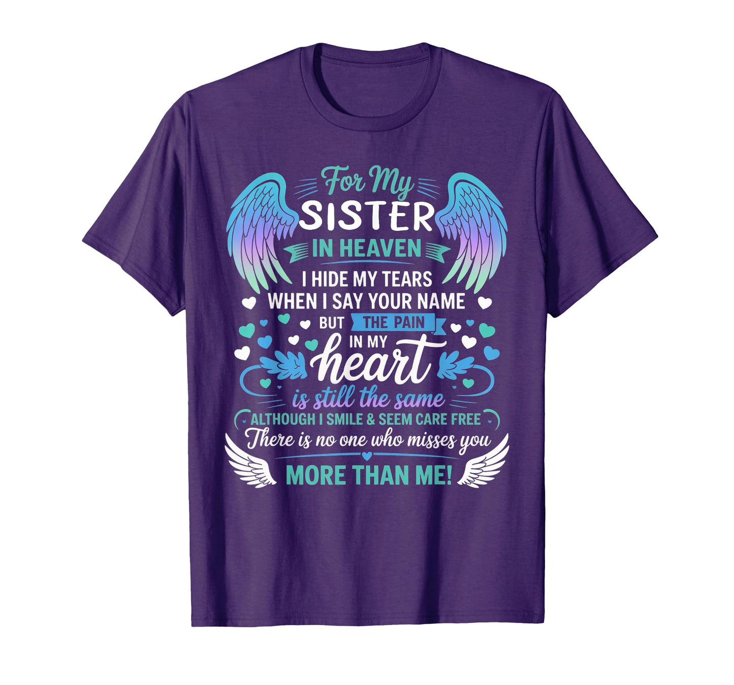 For My Sister In Heaven I Hide My Tears Who Miss You T-Shirt