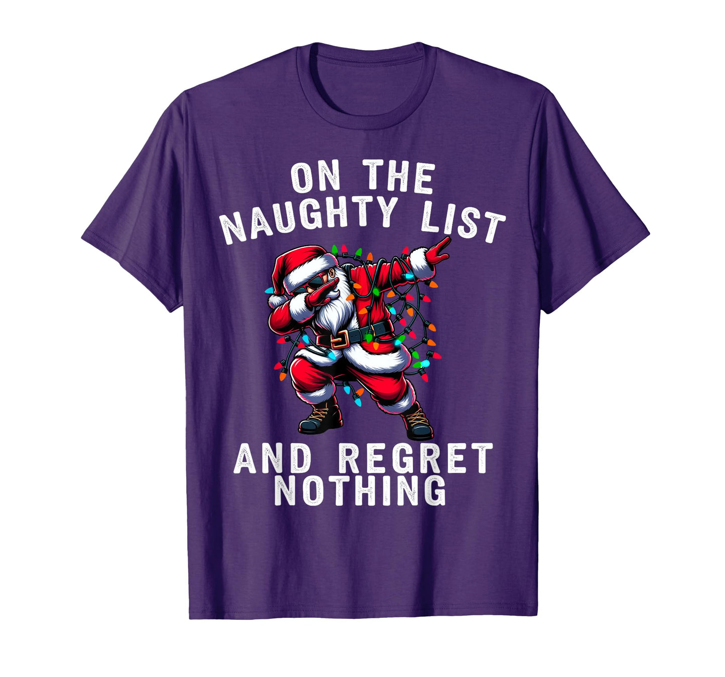Dabbing Santa Chistmas Light On the Naughty List Gifts Xmas T-Shirt