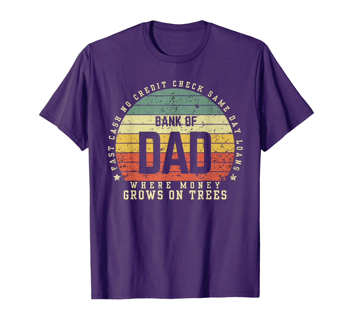 Bank Of Dad Fast Cash No Credit Check Sunset Funny Father's T-Shirt