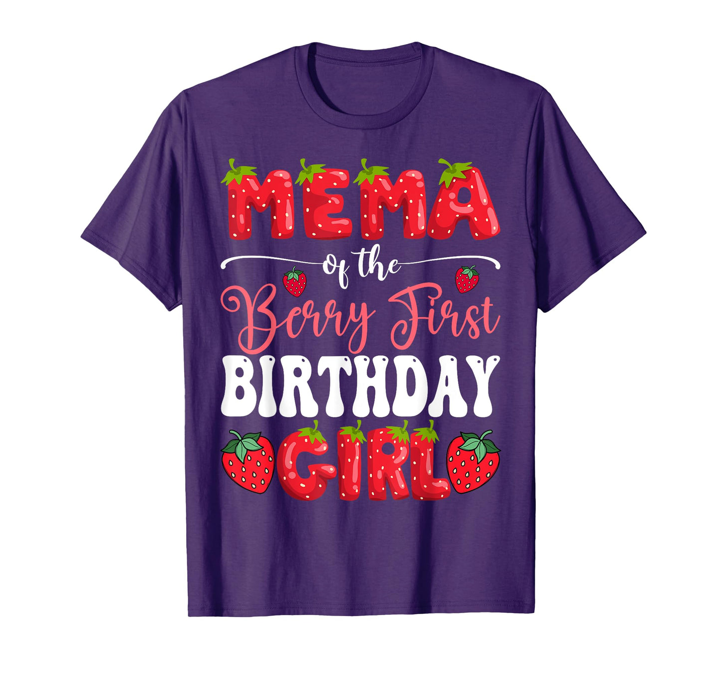 Mema Of Berry First Birthday Girl Strawberry 1St Bday T-Shirt